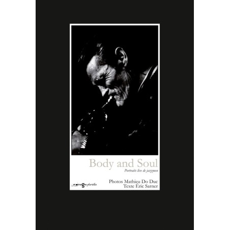Body and Soul - Live Portraits of Jazzmen